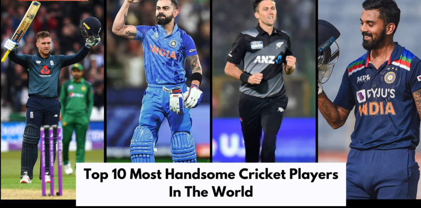 Most Handsome Cricketers in the World