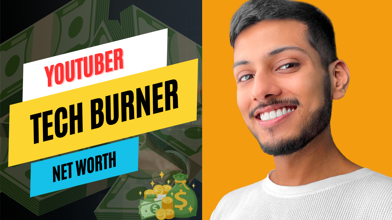 Tech Burner Net Worth