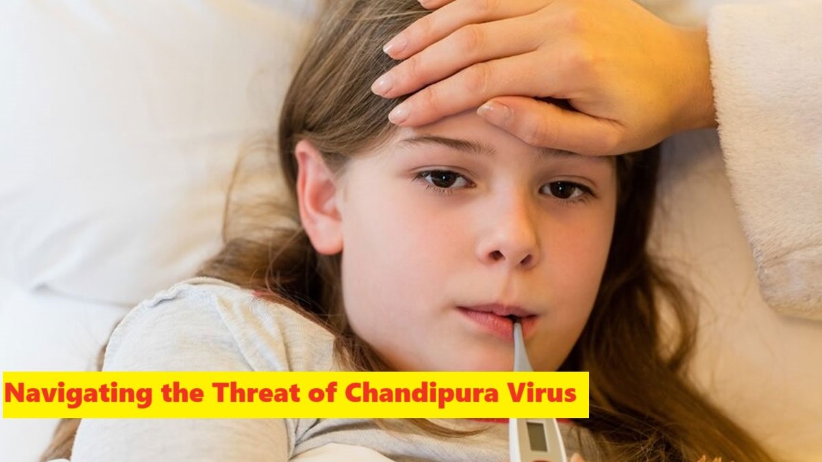 Navigating the Threat of Chandipura Virus