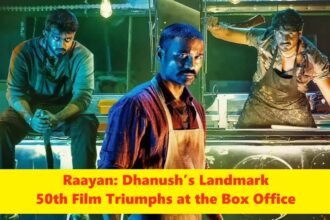 Dhanush’s Landmark Film Raayan: A Triumph in Tamil Cinema