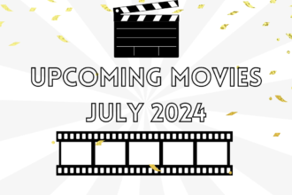 Exciting Upcoming Movies in July 2024