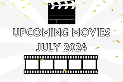 Exciting Upcoming Movies in July 2024