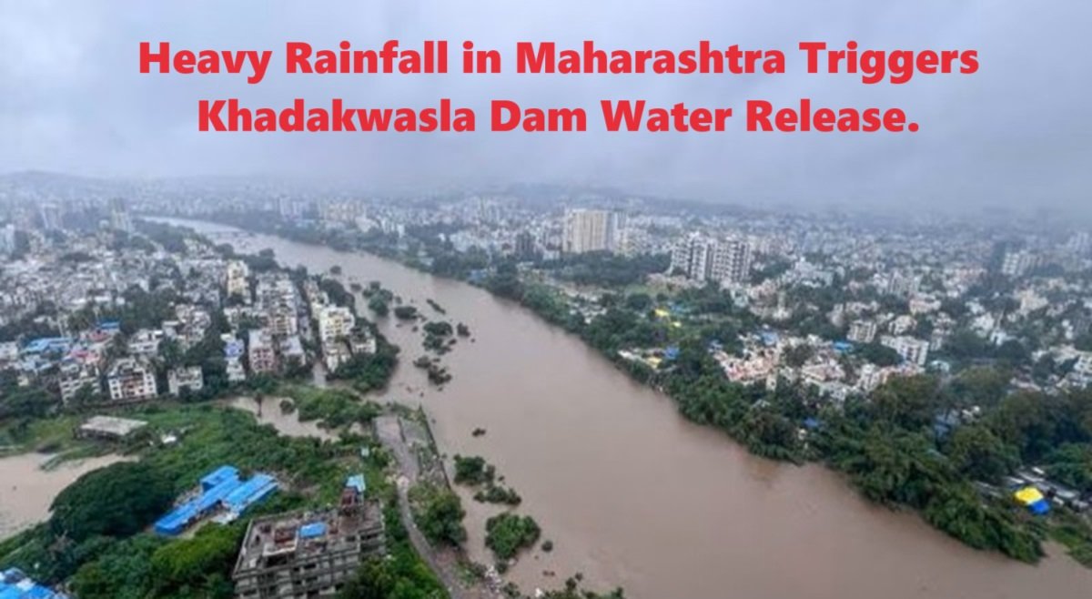 Heavy Rainfall in Maharashtra Triggers Khadakwasla Dam Water Release and Waterlogging in Mumbai