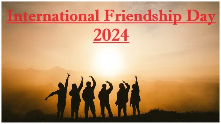 International Friendship Day 2024