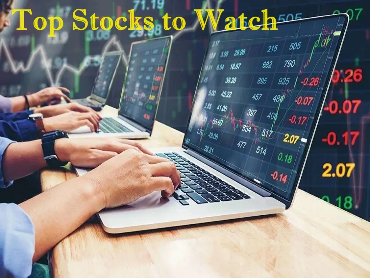 Top Stocks to Watch